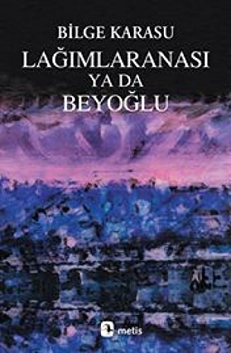 Lağımlaranası ya da Beyoğlu