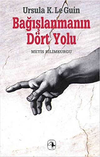 Bagislanmanin Dört Yolu