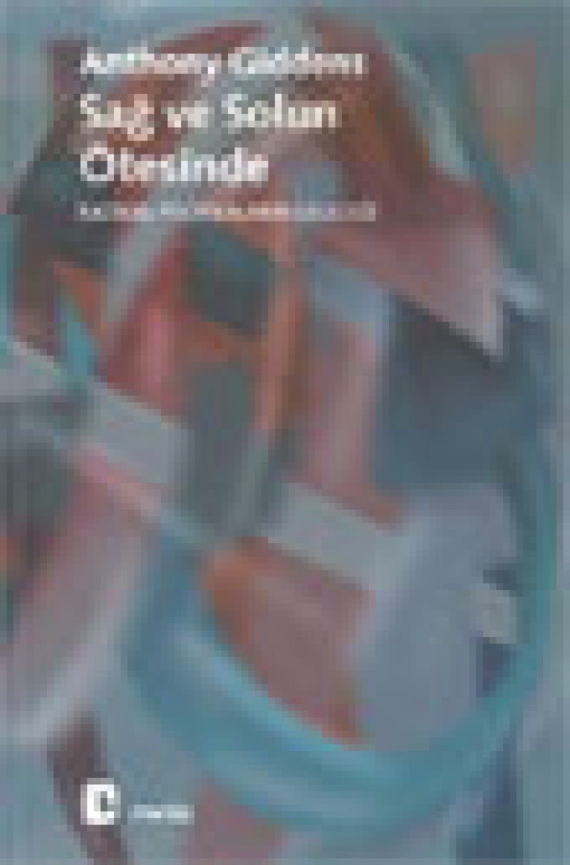 Sag Ve Solun Ötesinde Radikal Politikalarin Gelecegi
