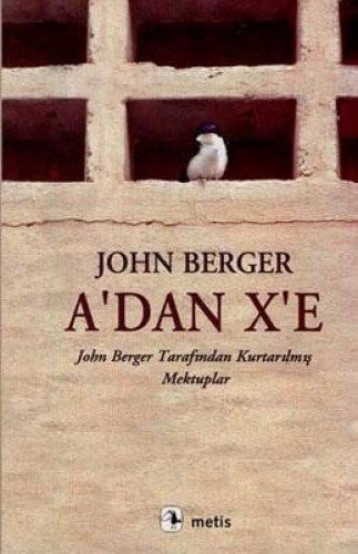 Adan Xe John Berger Tarafindan Kurtarilmis Mektuplar