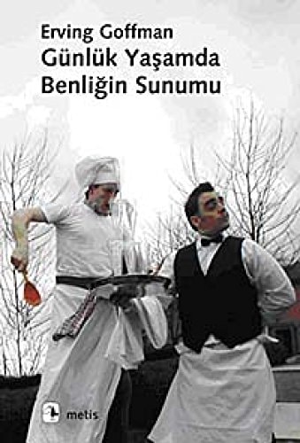 Günlük Yasamda Benligin Sunumu