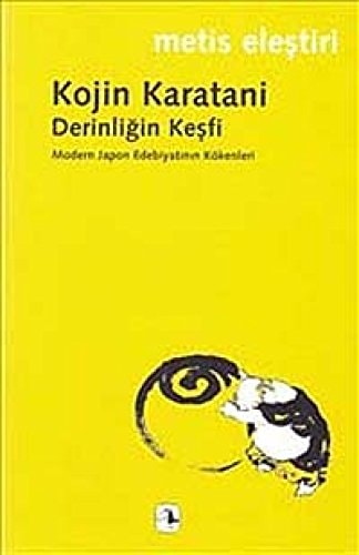 Derinligin Kesfi Modern Japon Edebiyatinin Kökenleri