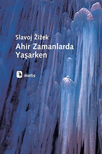 Ahir Zamanlarda Yasarken