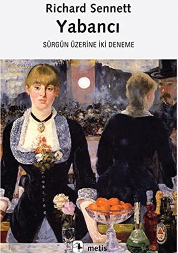Yabanci Sürgün Üzerine Iki Deneme