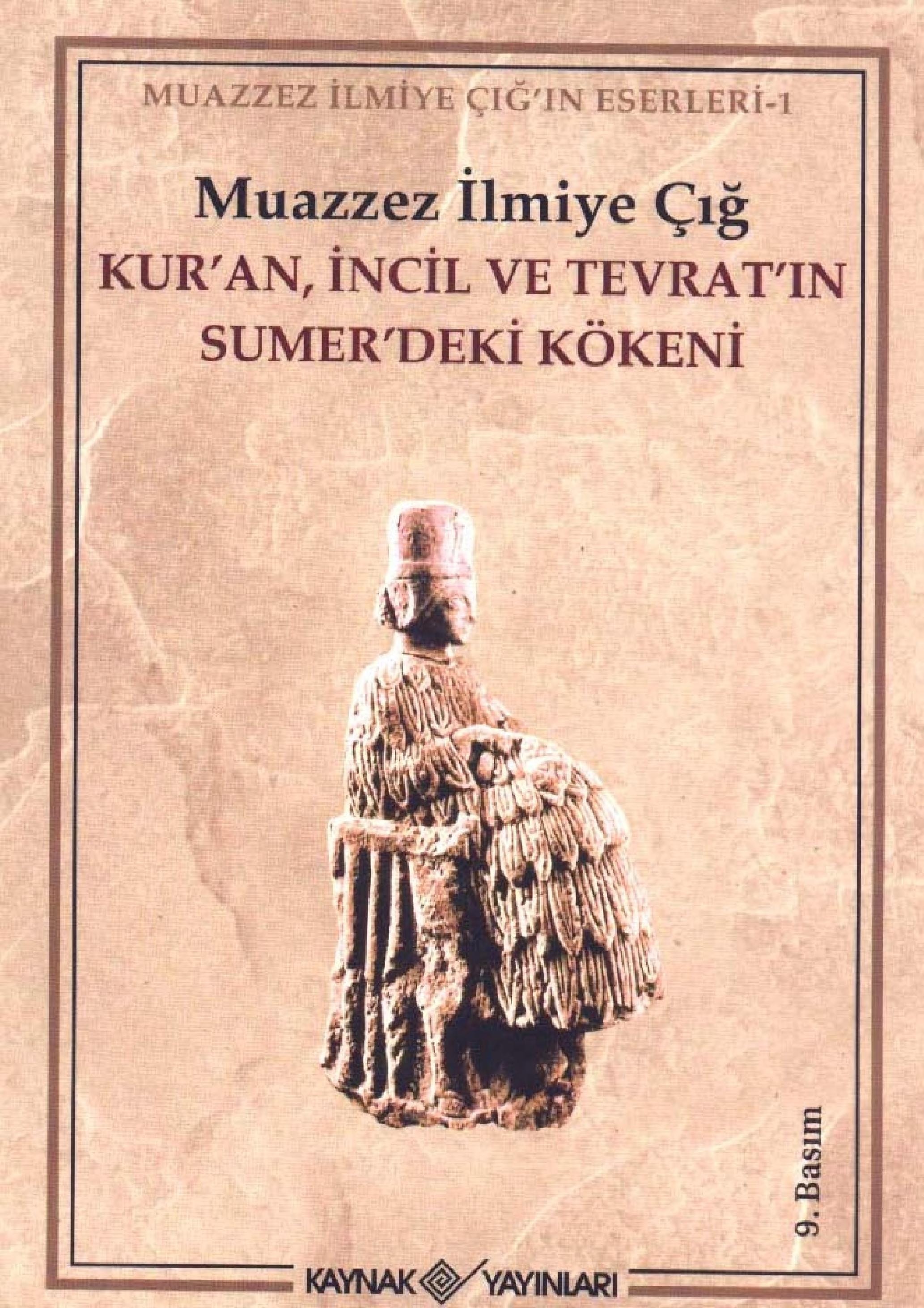 Kur'an İncil ve Tevrat'ın Sumer'deki kökeni