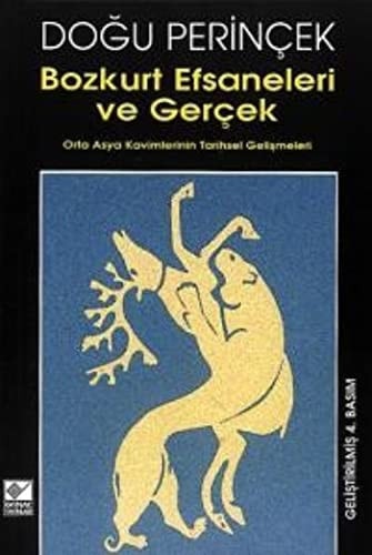 Bozkurt efsaneleri ve gerçek Orta Asya kavimlerinin tarihsel gelişmeleri
