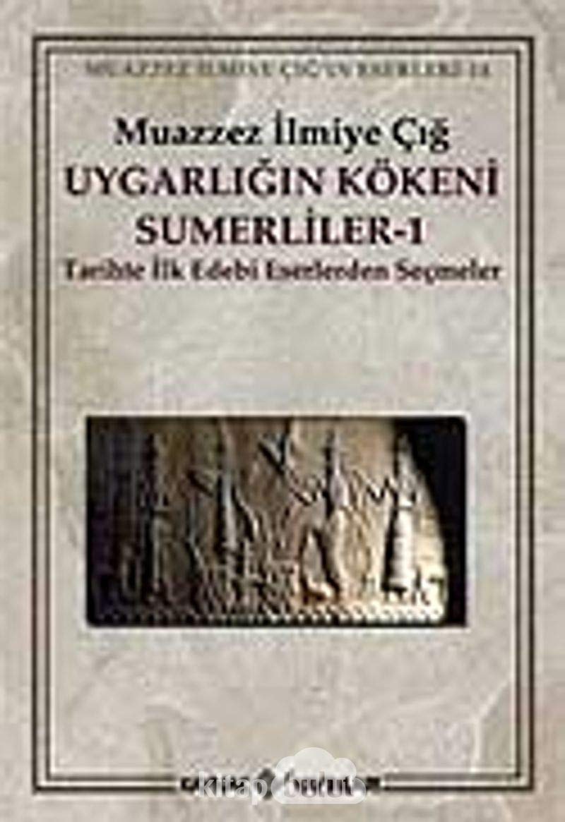 Uygarlığın kökeni Sümerliler