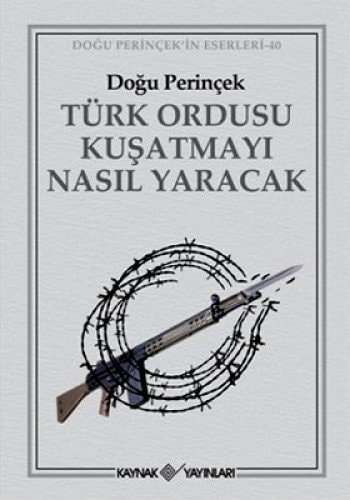 Türk ordusu kuşatmayı nasıl yaracak