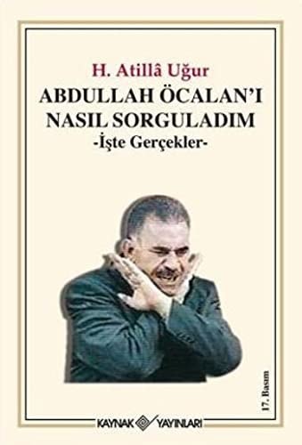 Abdullah Öcalan'ı nasıl sorguladım işte gerçekler