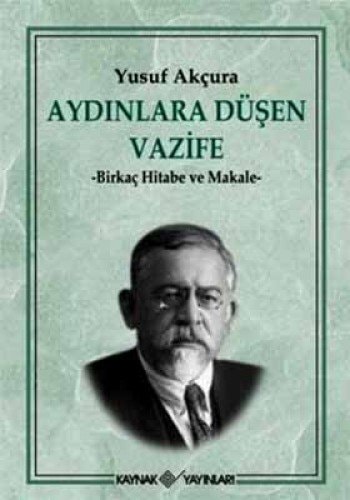 Aydınlara düşen vazife -birkaç hitabe ve makale-