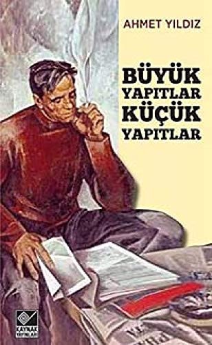 Buyuk Yapitlar Kucuk Yapitlar