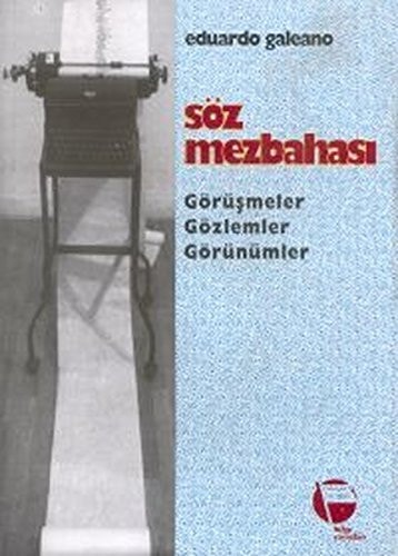 Soz Mezbahasi Gorusmeler, Gozlemler, Gorunumler