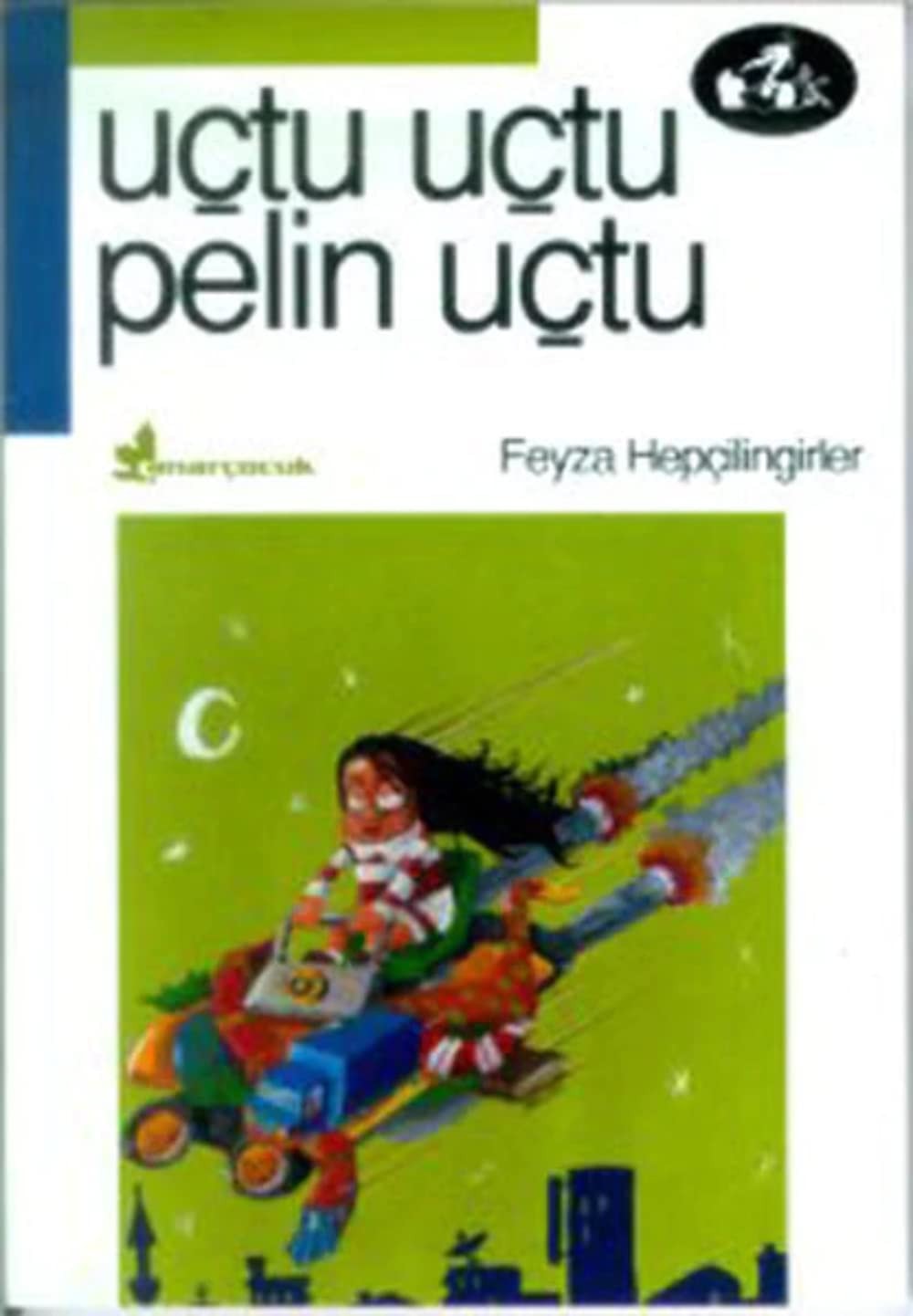 Uçtu uçtu Pelin uçtu