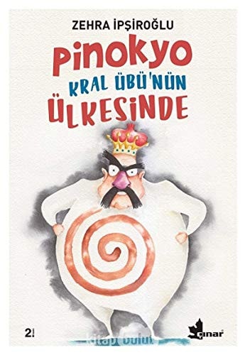Pinokyo Kral Übünün Ülkesinde