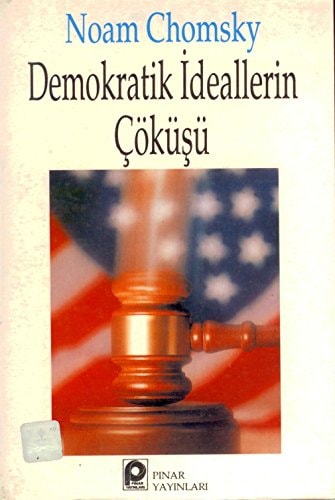 Demokratik İdeallerin Çöküşü
