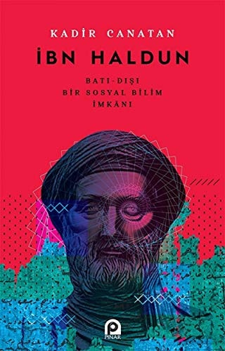 Ibn Haldun Bati - Disi Bir Sosyal Bilim Imkani