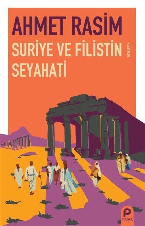 Suriye ve Filistin seyahati