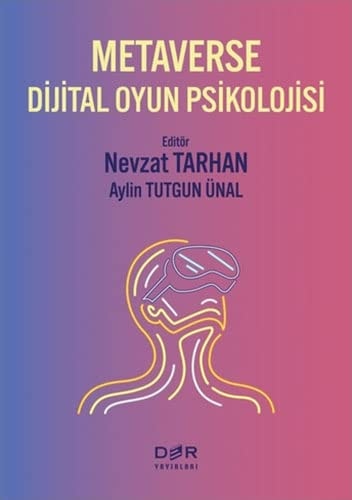 Metaverse Dijital Oyun Psikolojisi