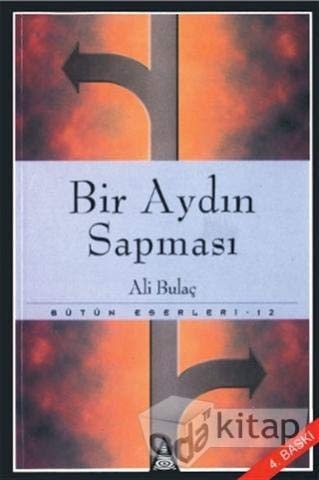 Bir aydın sapması, sağ ve sol akımlar