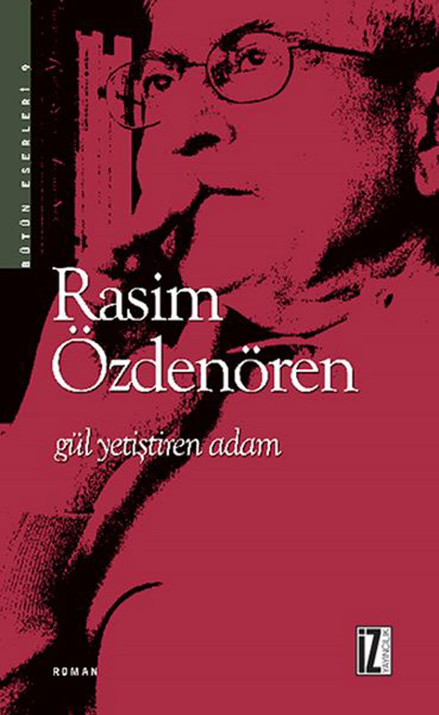Gül Yetistiren Adam
