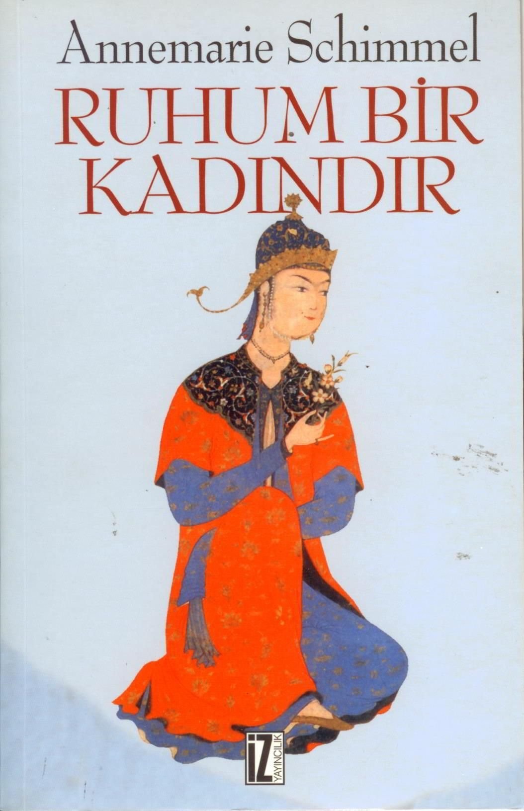 Rûhum bir kadındır İslâm'da müennes