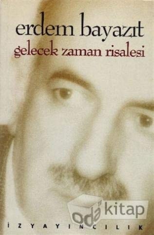 Gelecek Zaman Risalesi(Sonun Baslangicindan Kesitler)