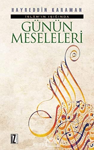 İslamın ışığında günün meseleleri 1-2