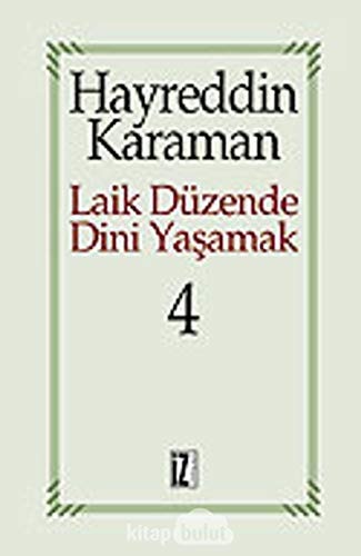 Laik Düzende Dini Yasamak 4