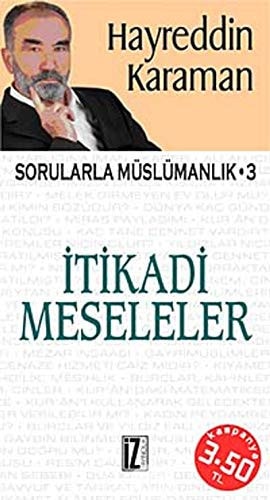 Itikadi Meseleler Sorularla Müslümanlik - 3