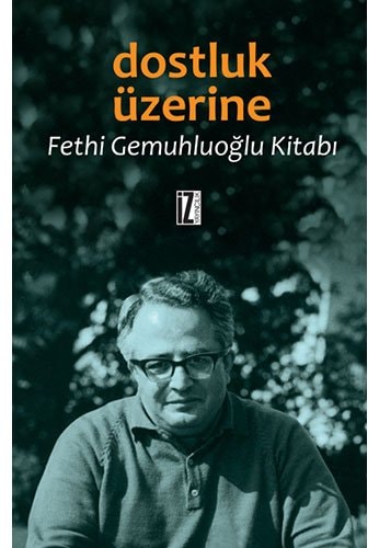 Dostluk üzerine Fethi Gemuhluoğlu kitabı
