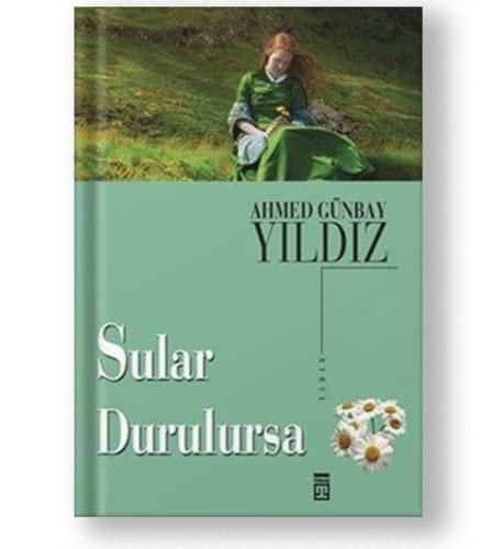 Sular durulursa