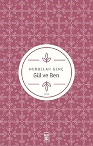Gül ve Ben