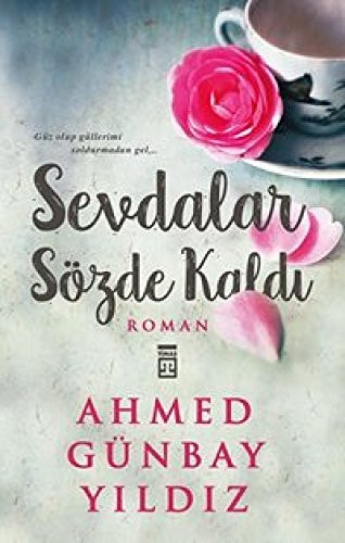 Sevdalar sözde kaldı