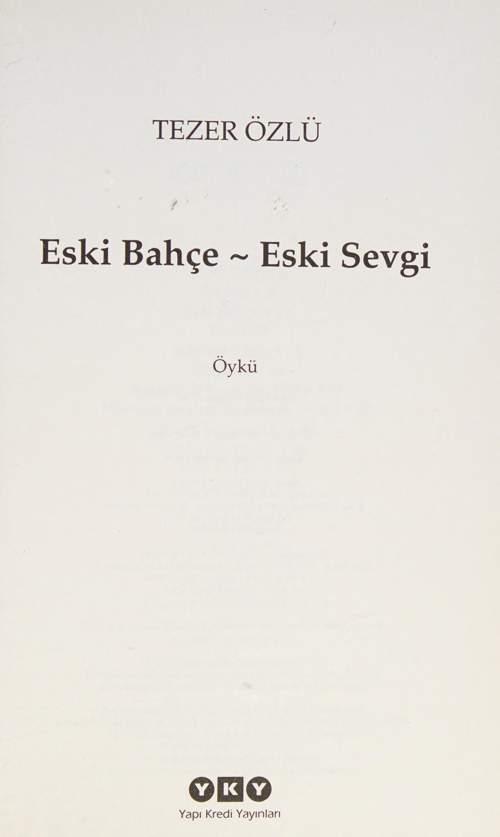 Eski Bahçe Eski Sevgi