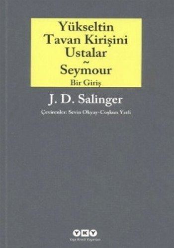 Yükseltin Tavan Kirisini Ustalar ve Seymour Bir Giris