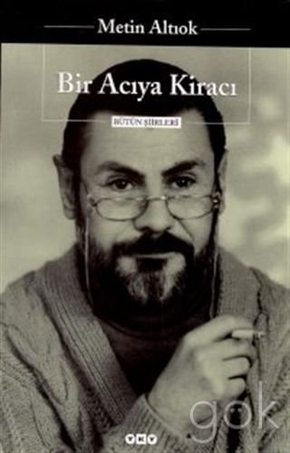 Bir acıya kiracı (Bütün şiirleri)