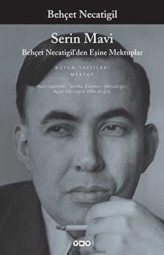 Serin Mavi (Bütün yapıtları / Behçet Necatigil)