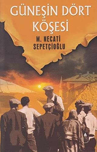 Güneşin dört köşesi