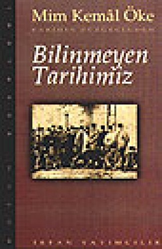 Bilinmeyen tarihimiz tarihin süzgecinden