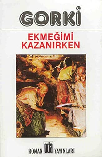 Ekmeğimi kazanırken