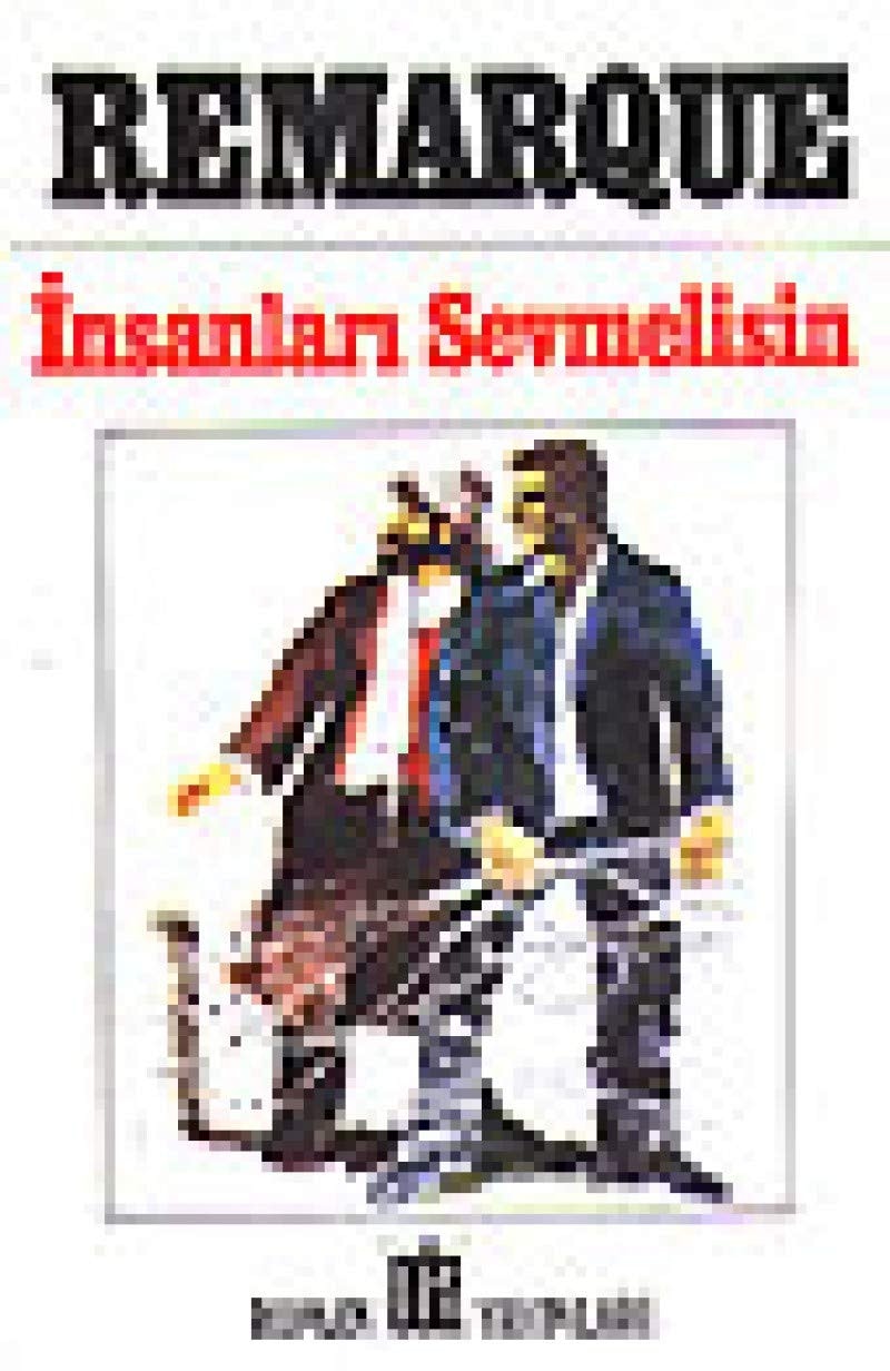 İnsanları sevmelisin