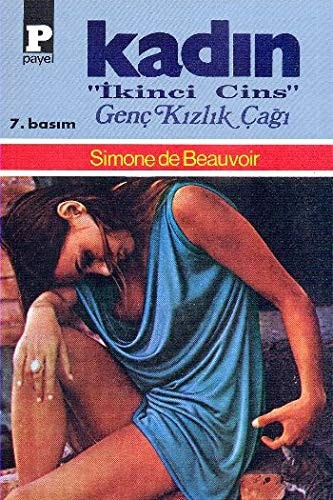 Kadın "ıkinci cins". Genç kızlık çağı. 1