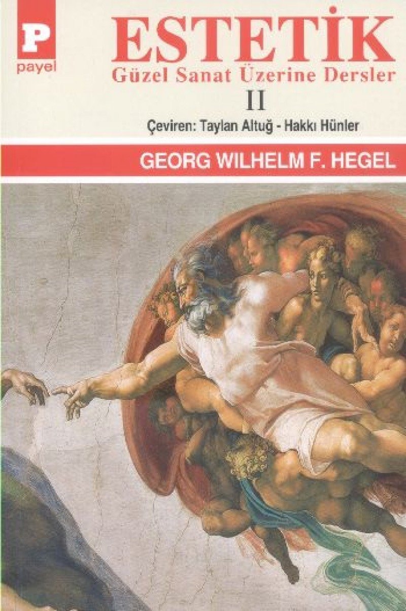 Estetik: Klasikler - Güzel Sanat Üzerine Dersler