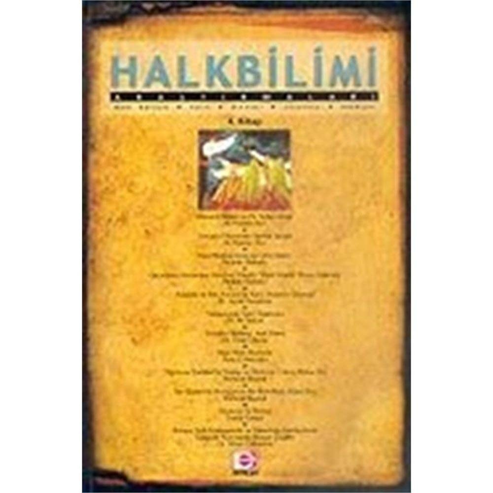 Halkbilimi araştırmaları halk kültürü, tarih, etnoloji, sosyoloji, edebiyat
