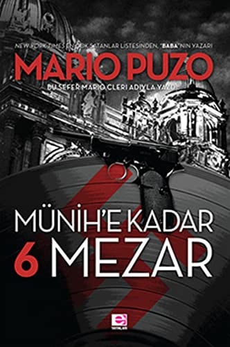 Münih'e kadar altı mezar