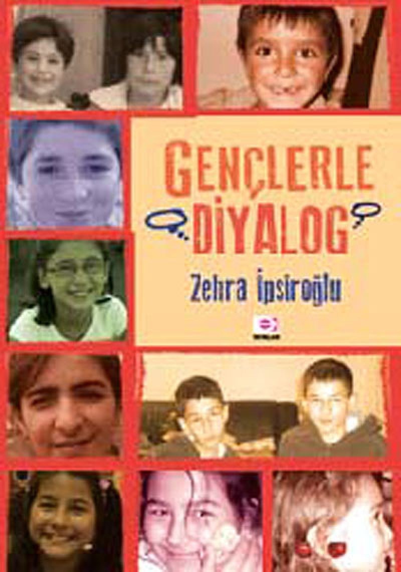 Gençlerle diyalog incelemeler-denemeler-söyleşiler