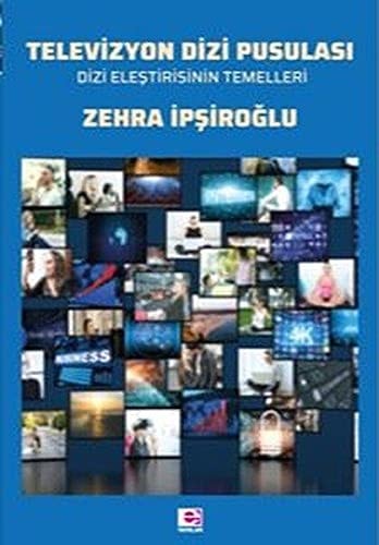 Televizyon Dizi Pusulasi Dizi Elestirisinin Temelleri