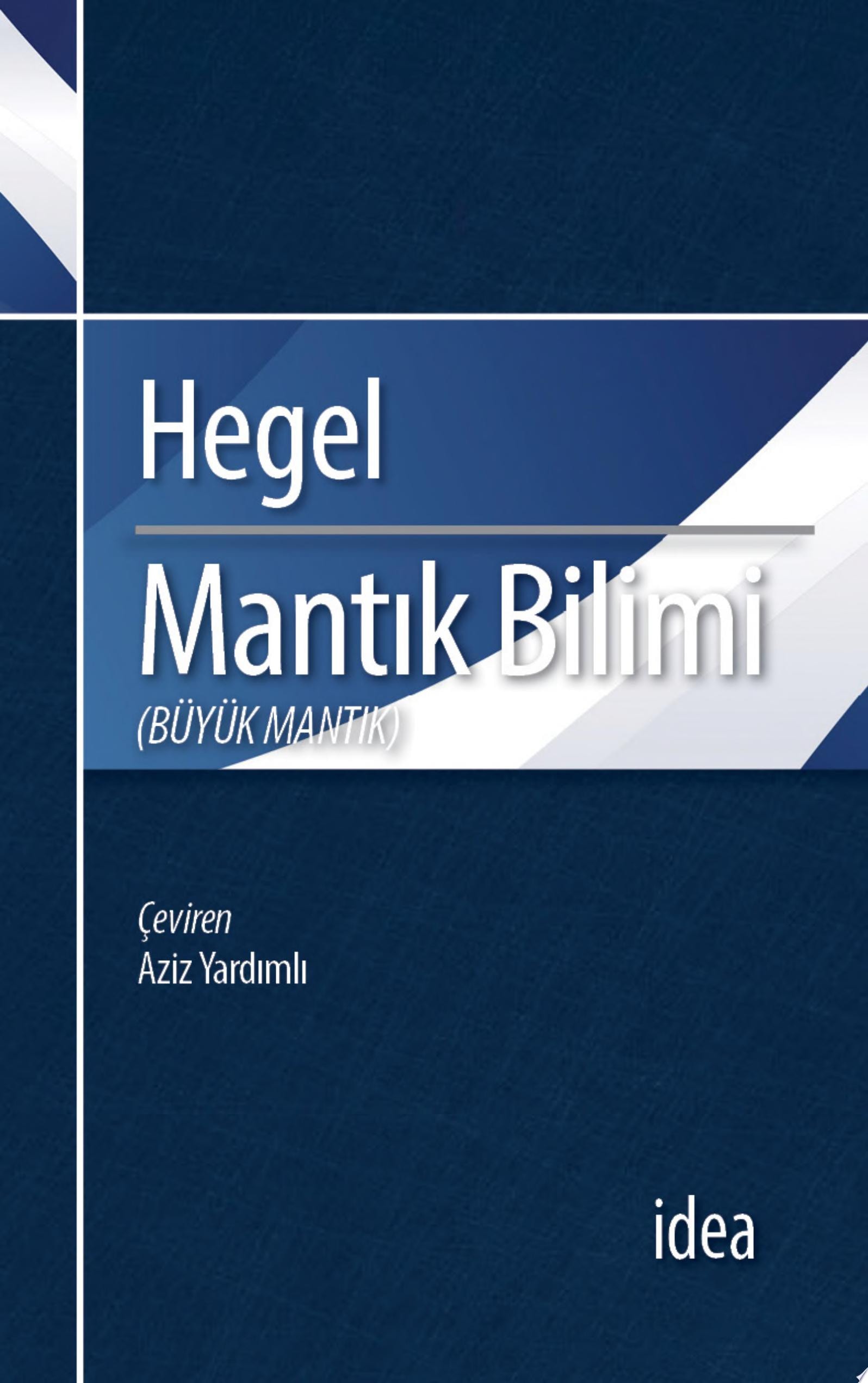 Mantık Bilimi (BÜYÜK MANTIK)