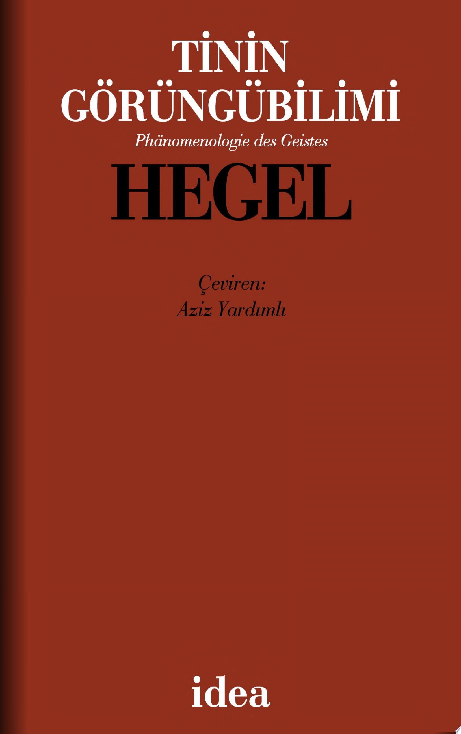 Tinin Görüngübilimi / Phänomenologie des Geistes (Türkçe-Almanca)