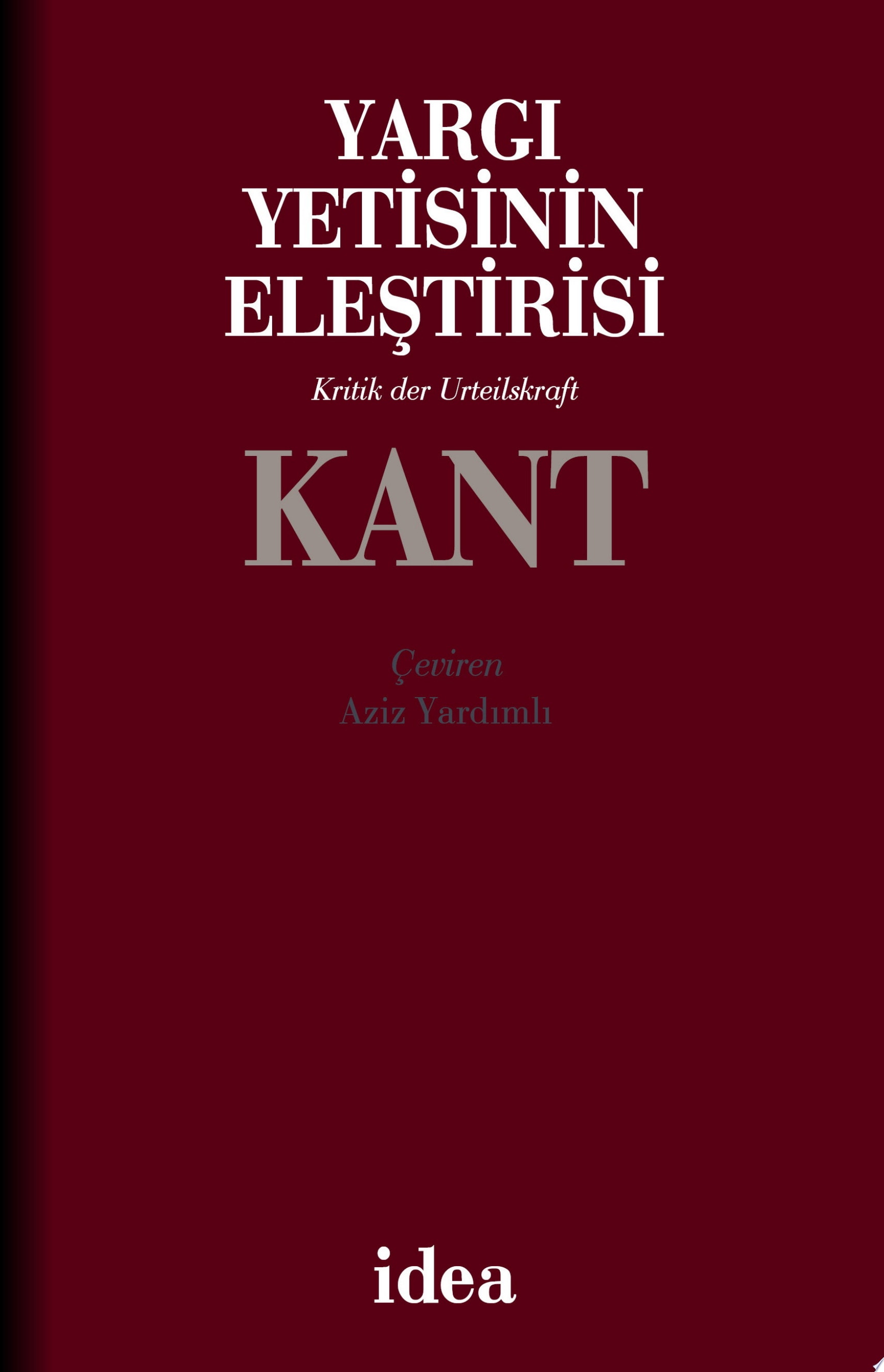 Yargı Yetisinin Eleştirisi / Kritik der Urteilskraft (Türkçe-Almanca)